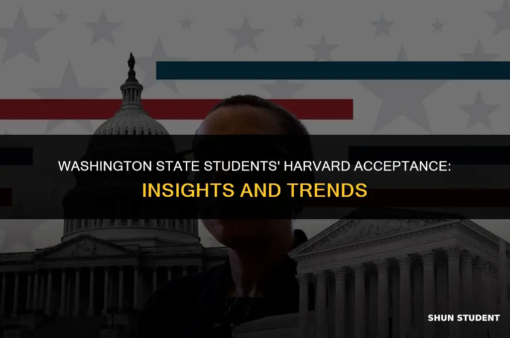 how many students got accepted to harvard in washington state