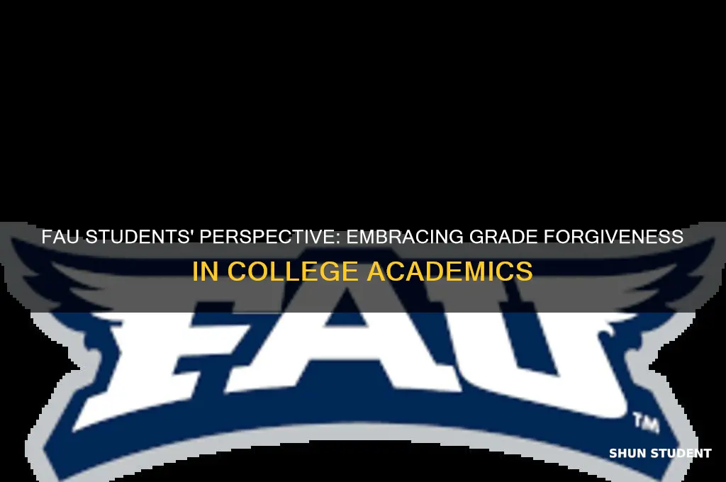 how many students like grade forgiveness in fau college