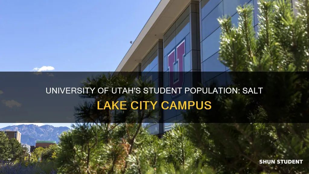 how many students university of utah at salt lake city
