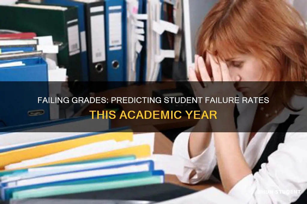 how many students will fail this year