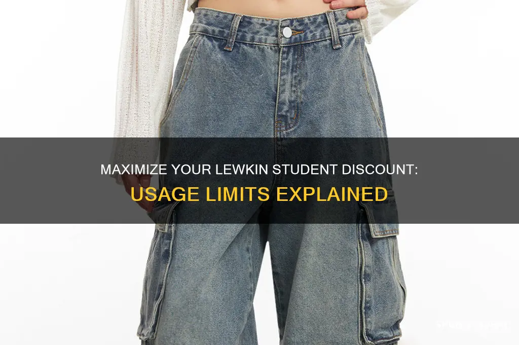 how many times can i use student discount on lewkin