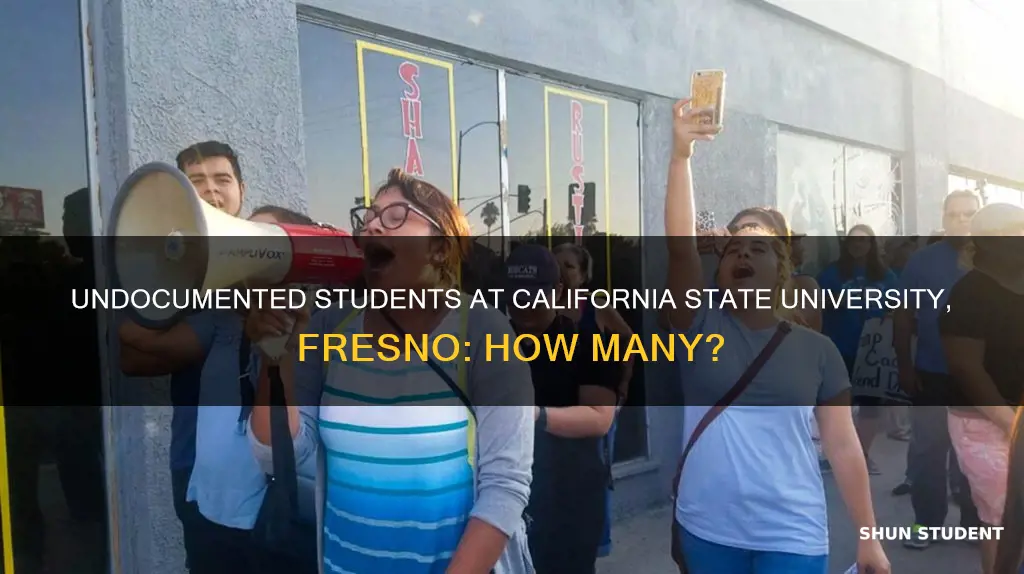 how many undocumented students california state university fresno