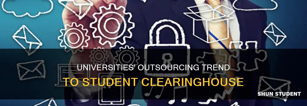 how many universities outsource to student clearinghouse