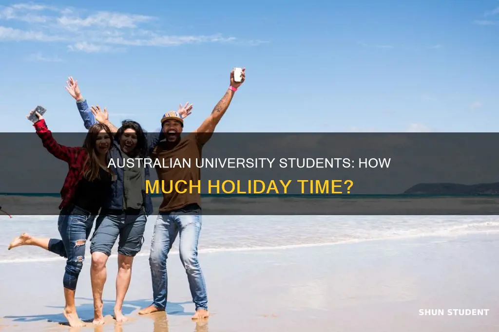 how many weeks holiday do university students get in australia