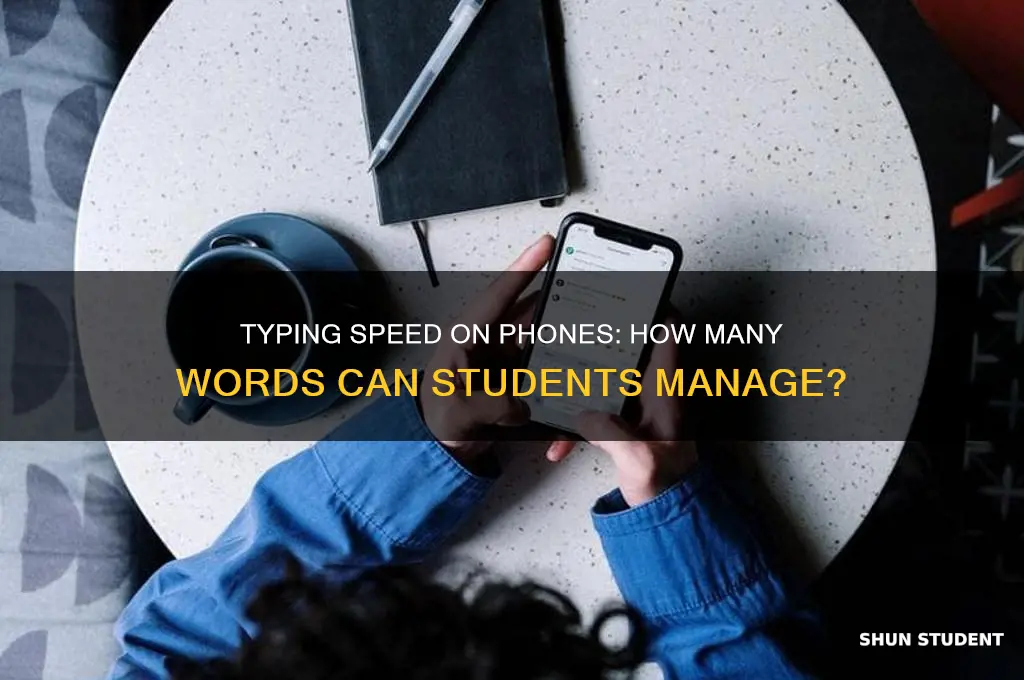 how many words will a student type with a phone