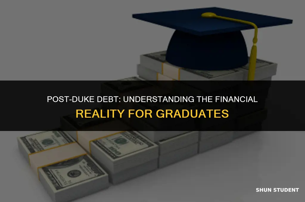 how much do students owe after graduating from duke