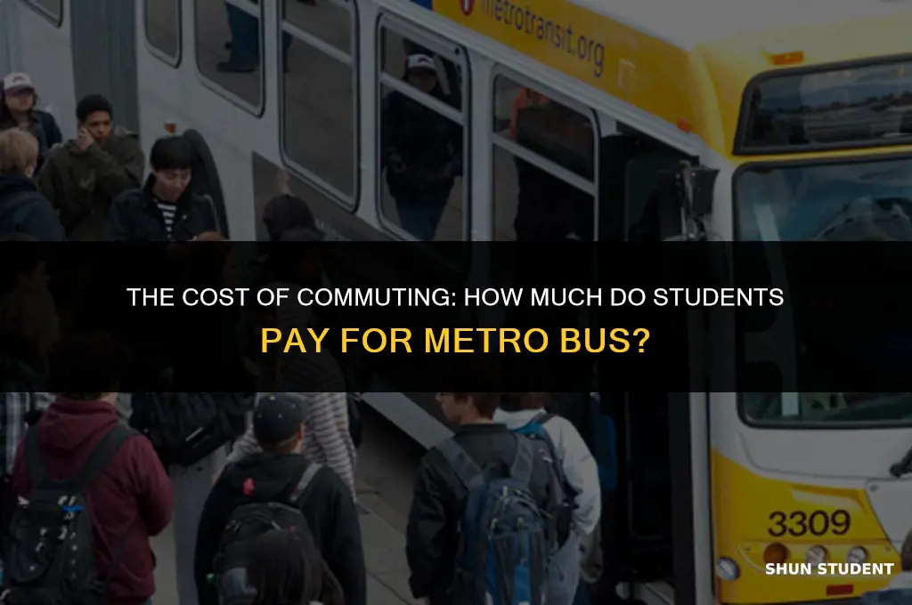 how much do students pay for metro bus