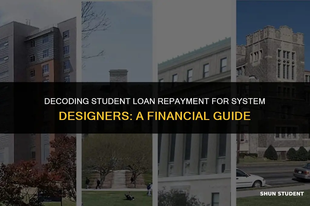 how much do system designers pay in student loans