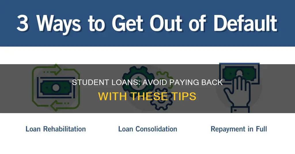 how not to pay back student loans