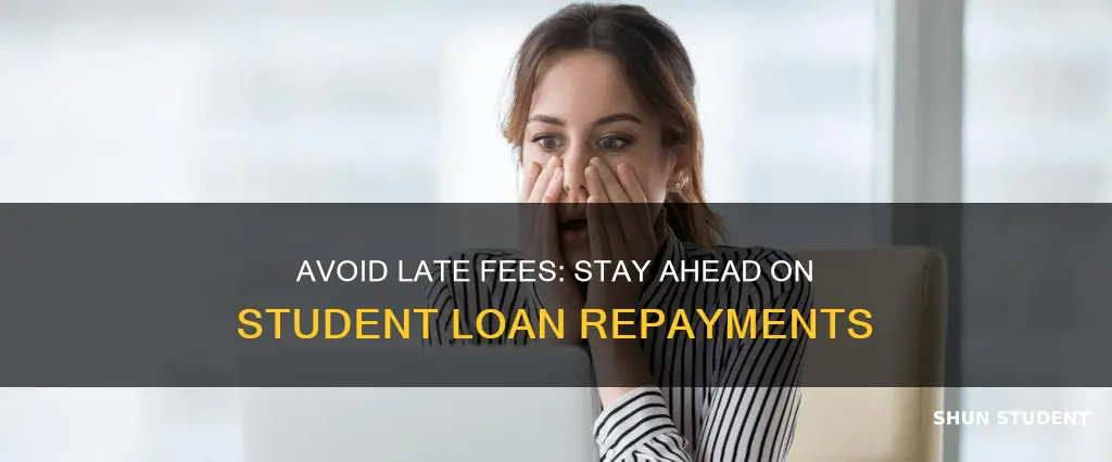 how not to pay late fees on student loan