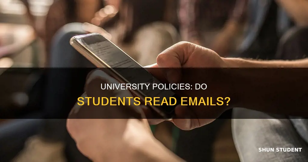 how often do students read emails about university policies