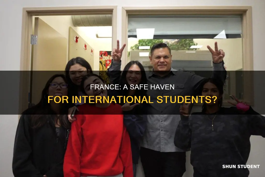 how safe is france for international students
