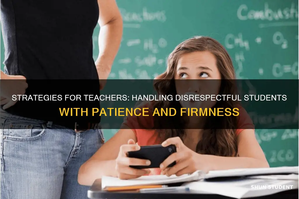 how should a teacher deal with a disrespectful student