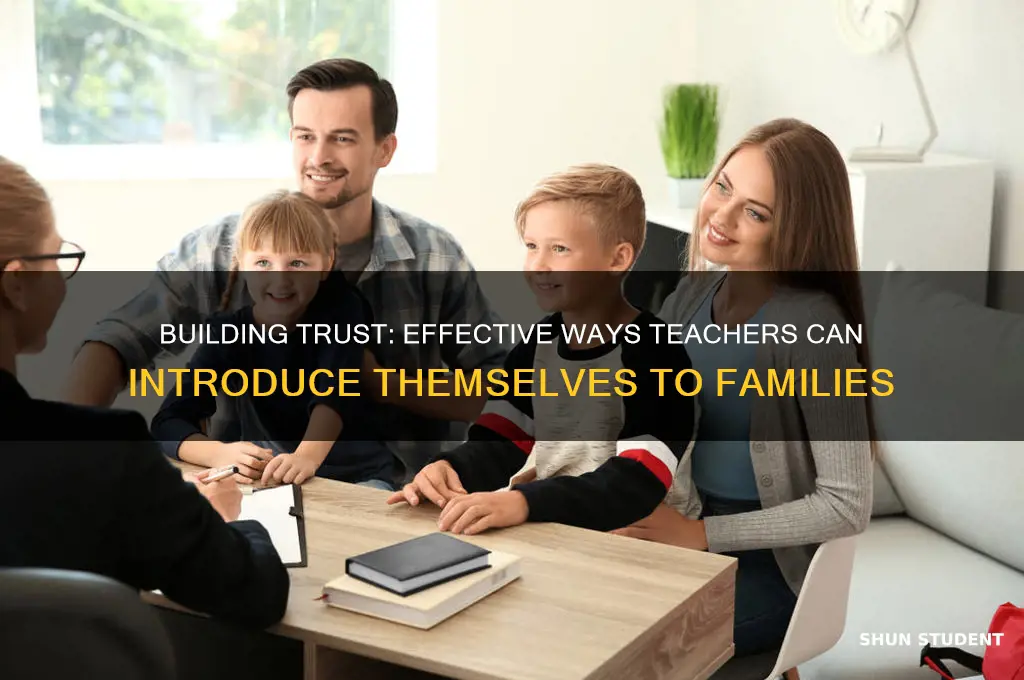 how should a teacher introduce themselves to student families