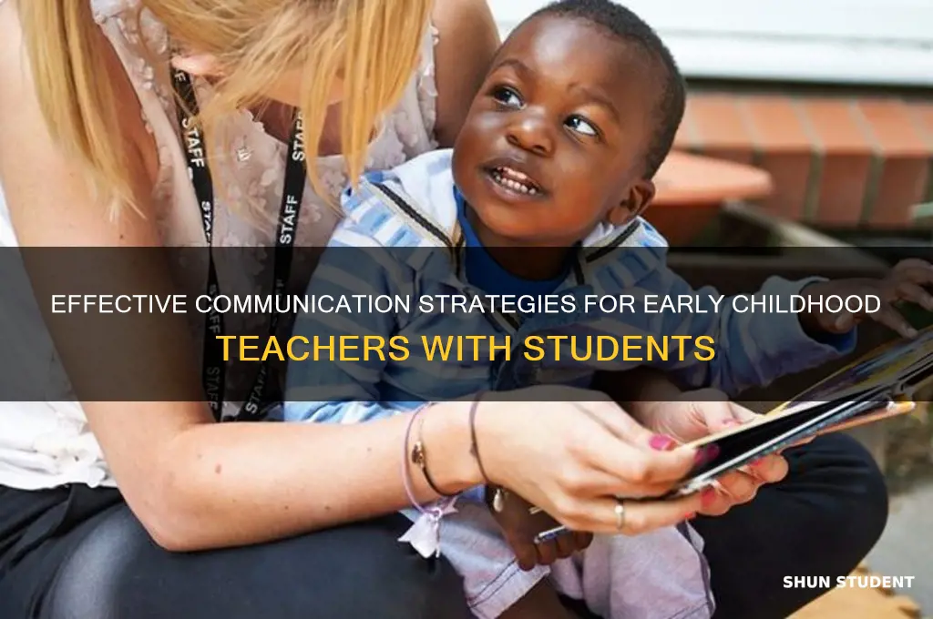 how should an early childhood teacher talk to the students