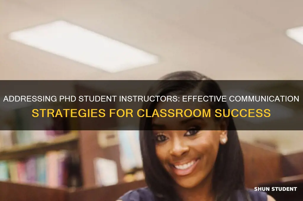 how should i address phd student teaching class
