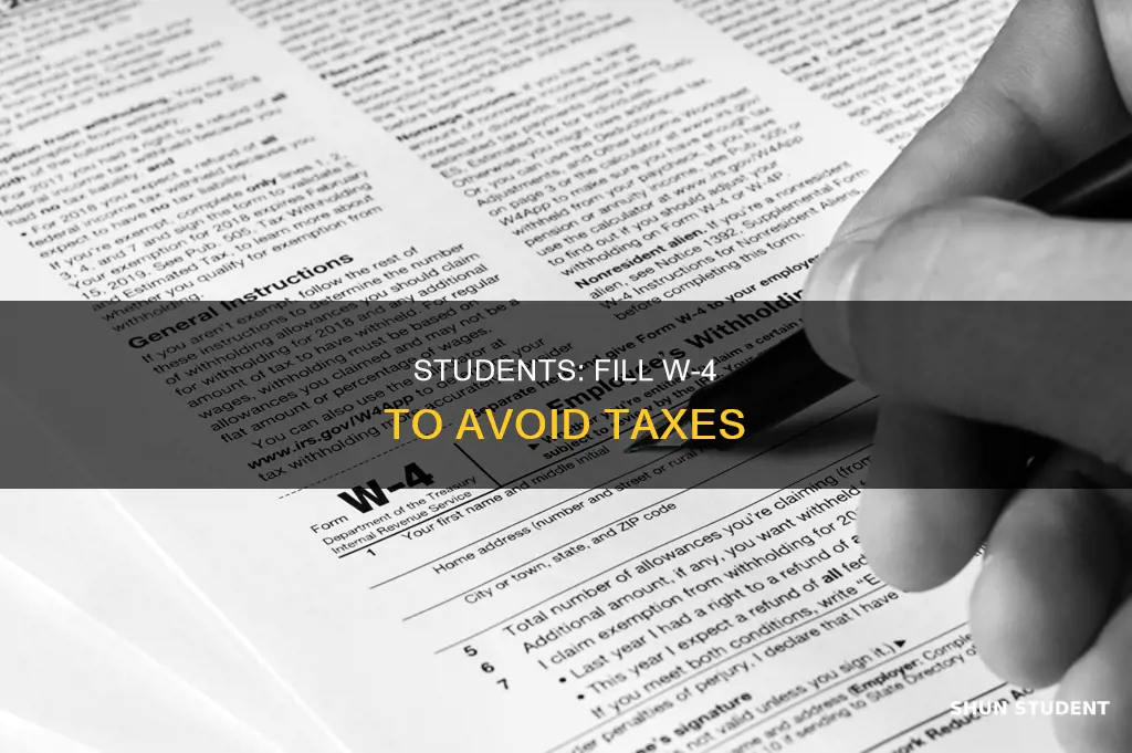 how should student fill w4 to pay no tax