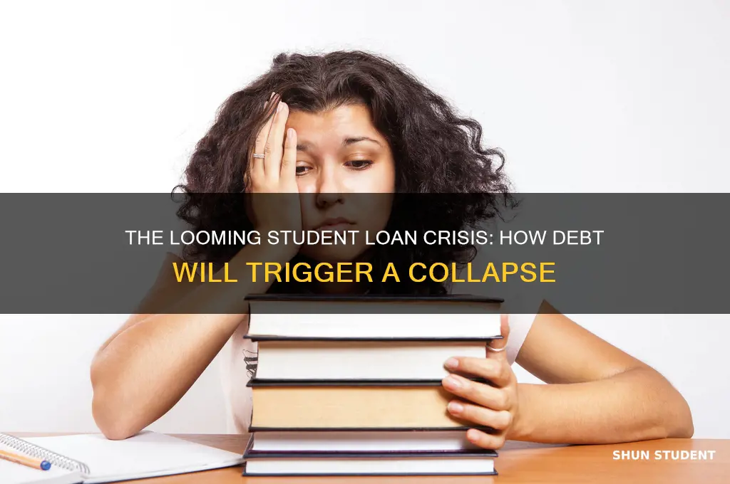 how student loans will crash