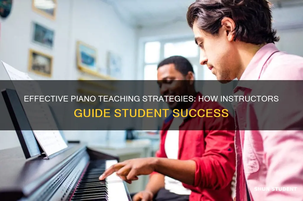 how students do paino teachers teach
