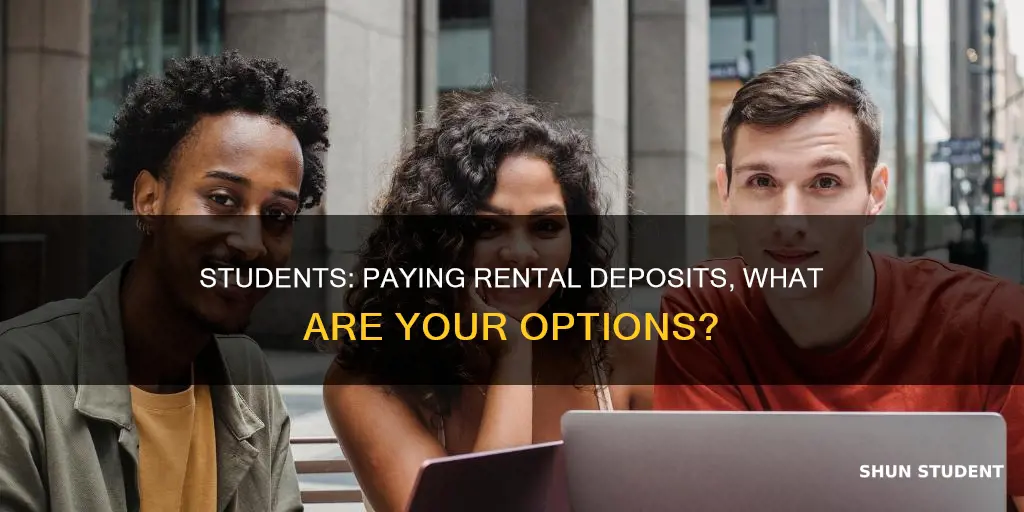 how students pay their house rental deposit