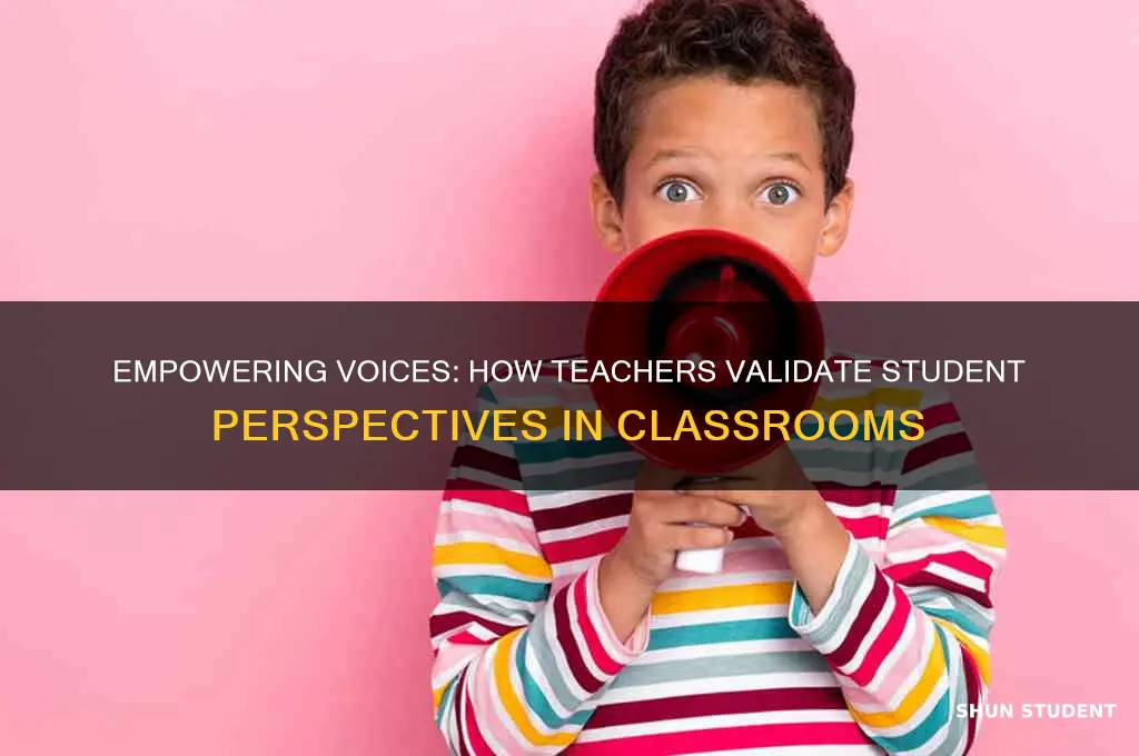 how teachers teach students that everything they say is right