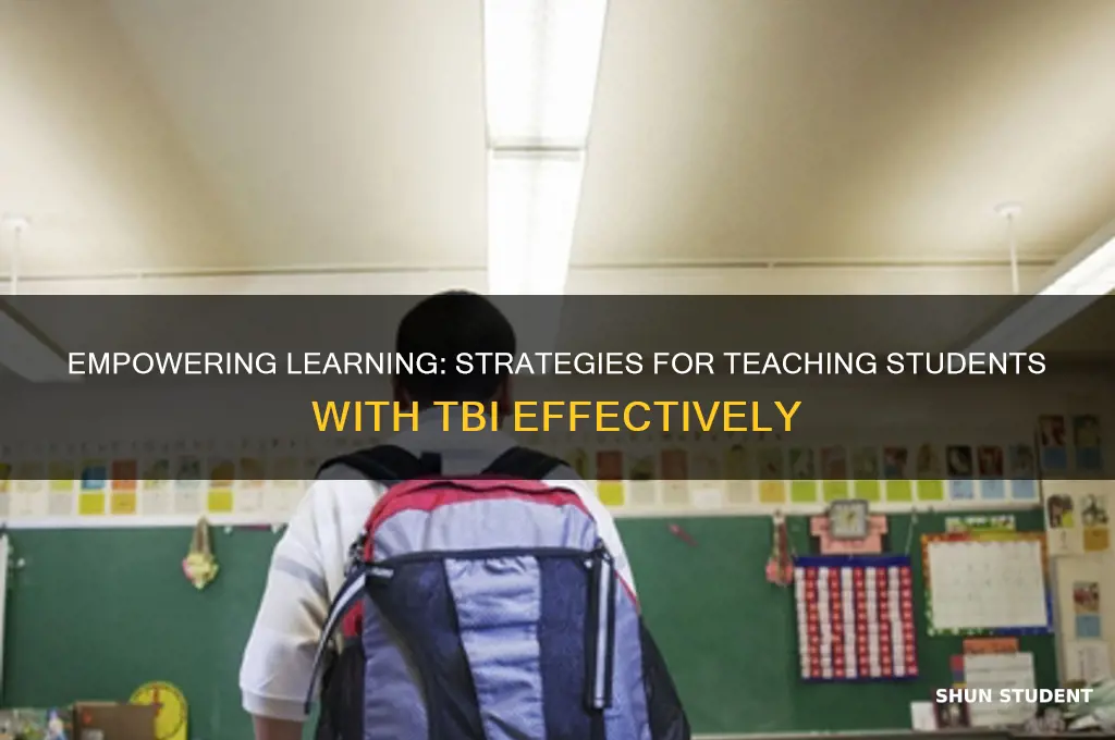 how techers should teach students with tbi