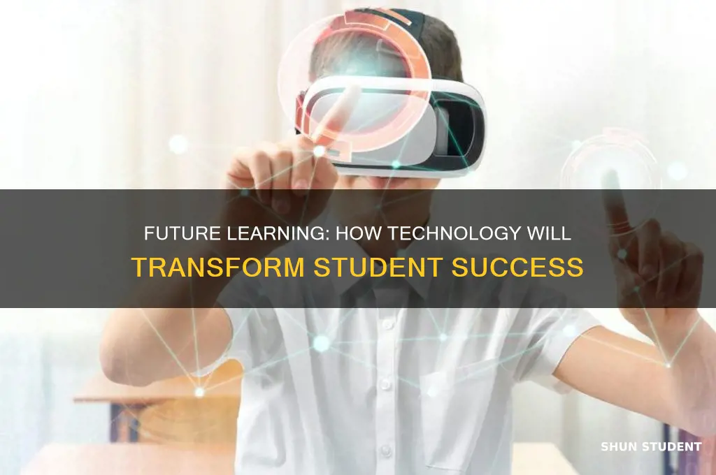 how technology will help students in the future
