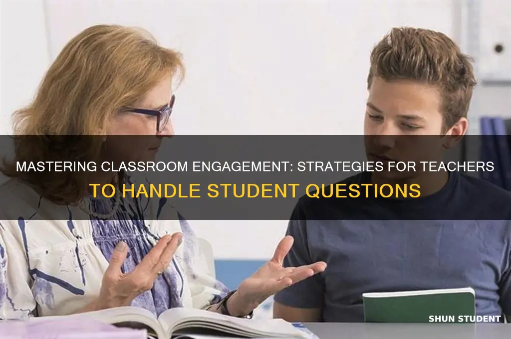 how the teacher handle student questions