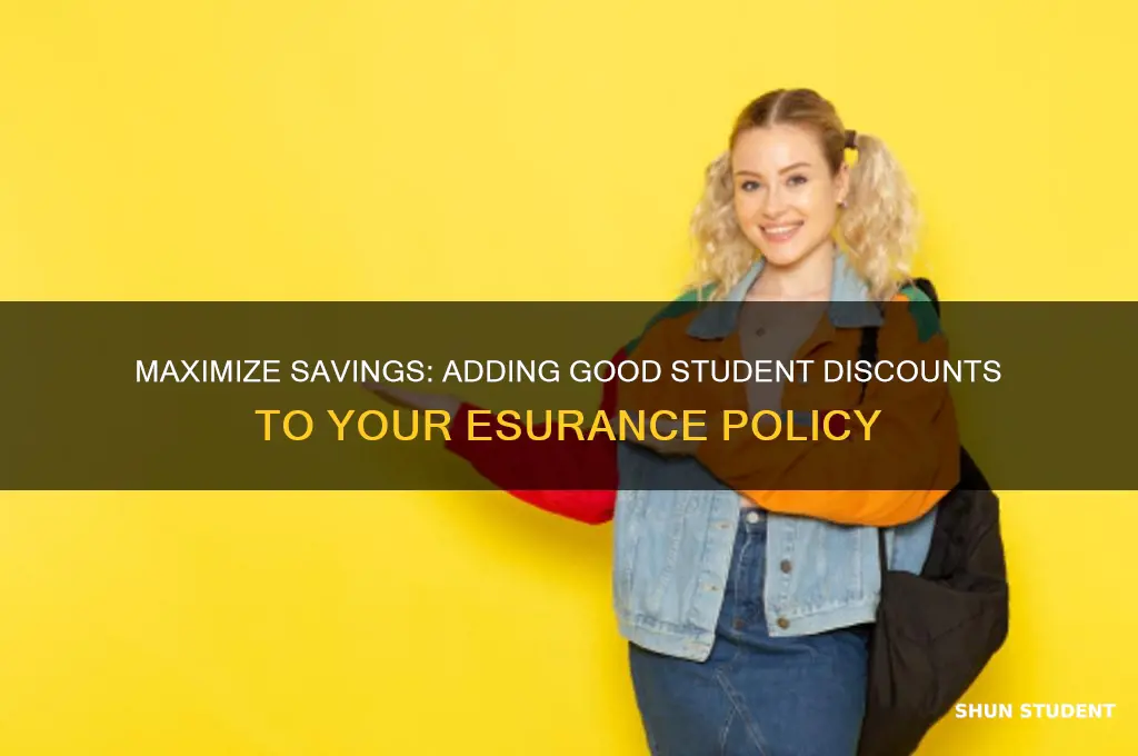 how to add good student discount esurance