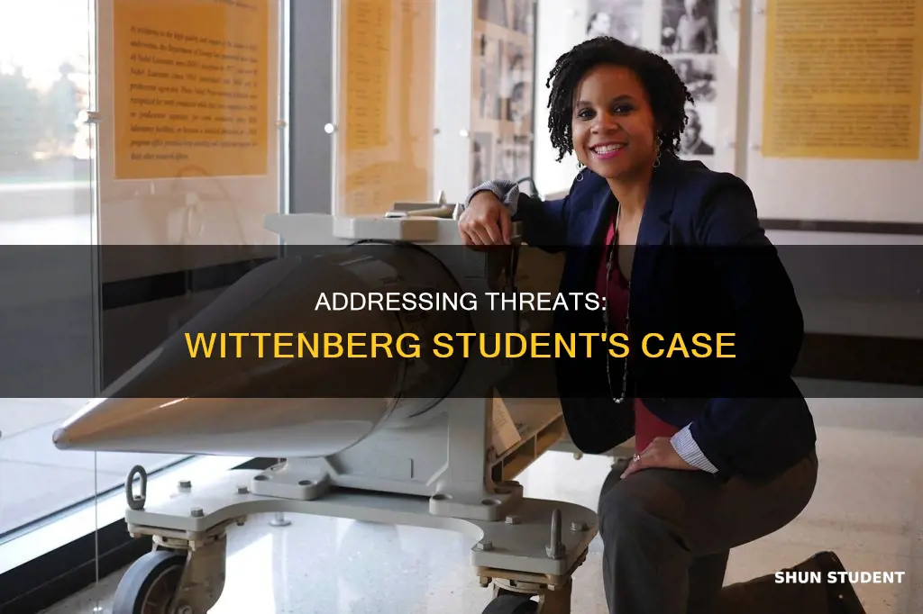 how to address a threat from a wittenberg university student