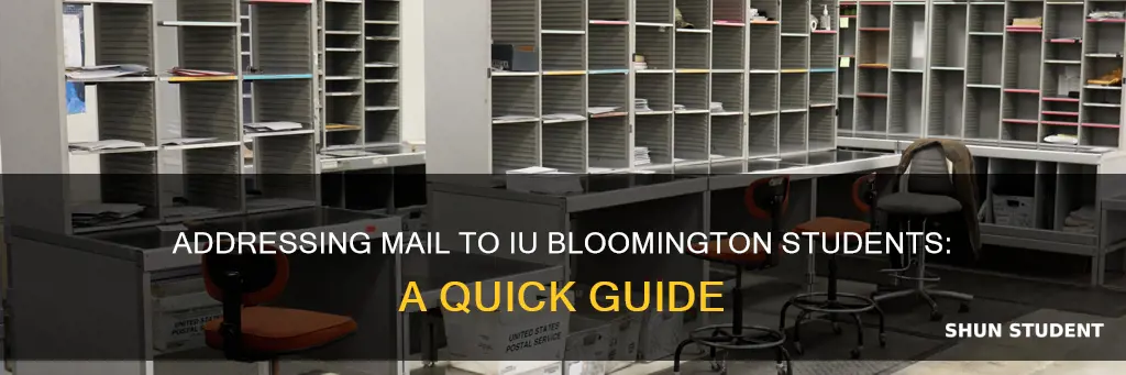 how to address student mail to indiana university bloomington