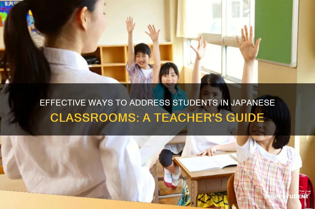 how to address students as a teacher in japan