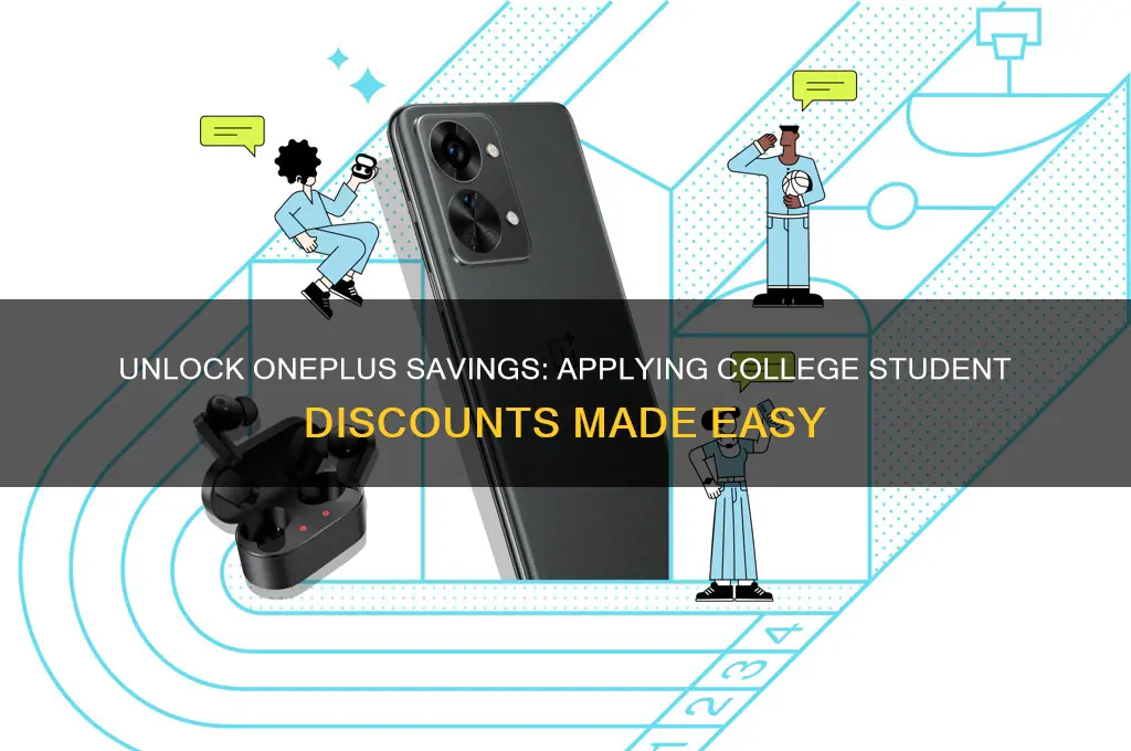 how to apply college student discount one plus
