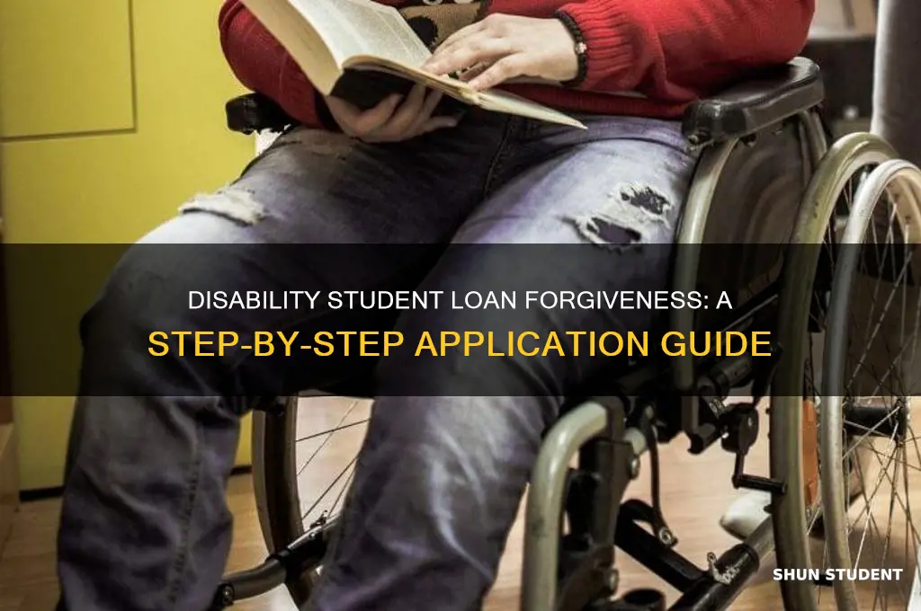 how to apply for disability student loan forgiveness