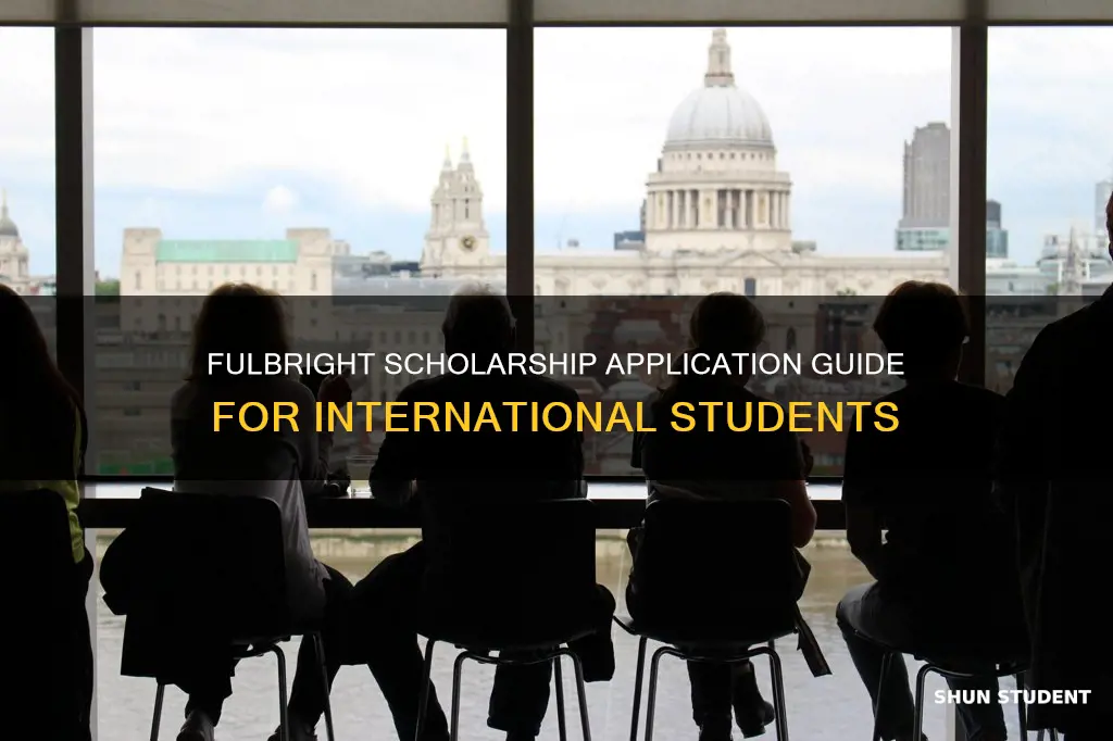 how to apply for fulbright scholarship for international students