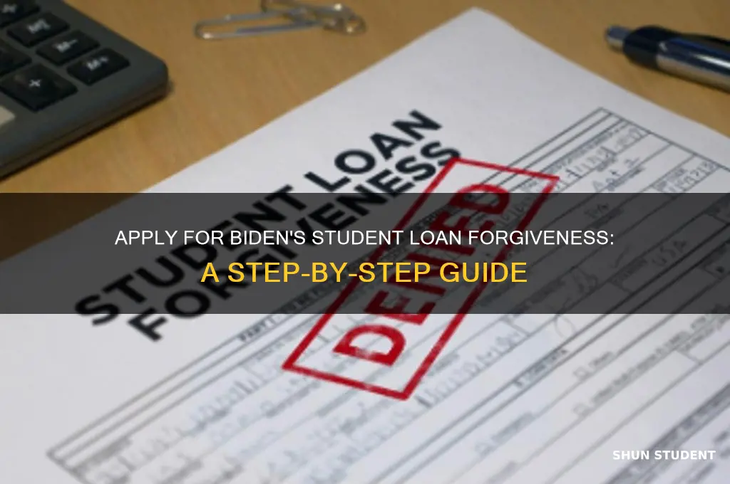 how to apply for joe biden student loan forgiveness