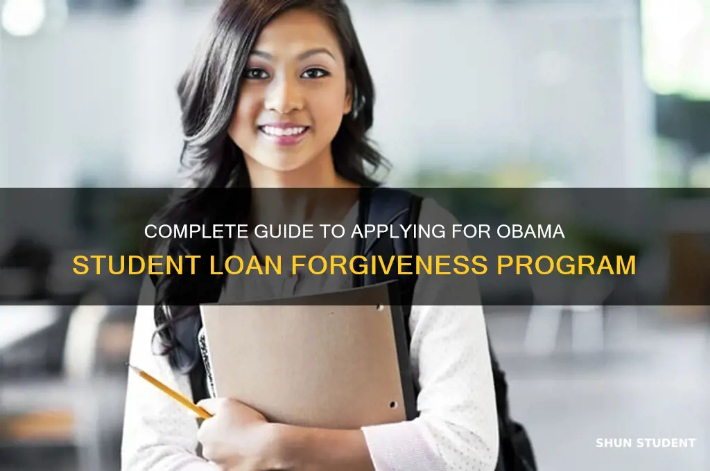 how to apply for obama student loan forgiveness
