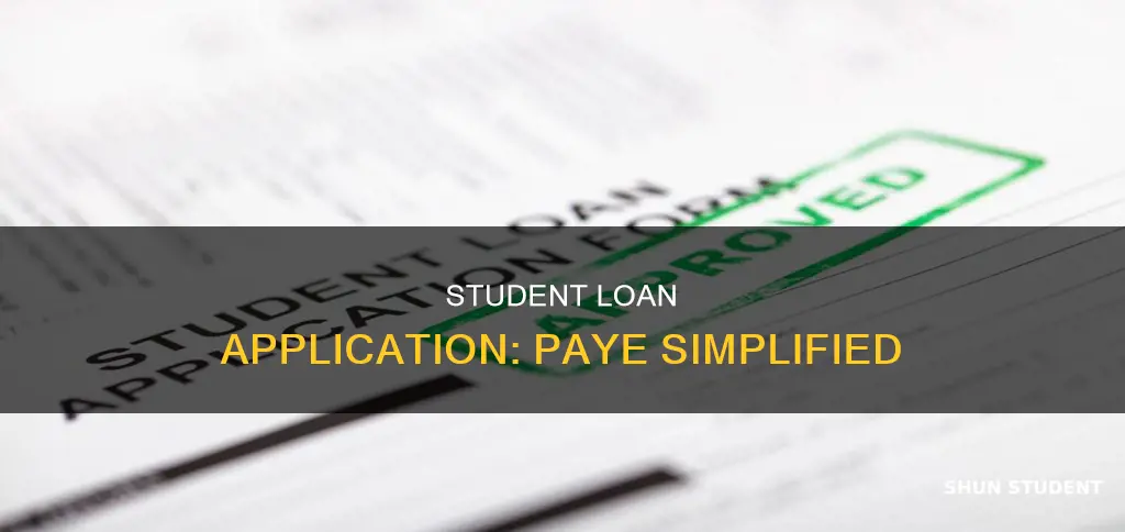how to apply for paye student loan