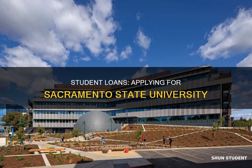 how to apply for student loans for sacomento state university