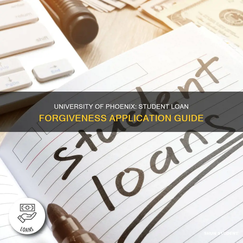 how to apply for university of phoenix student loan forgiveness