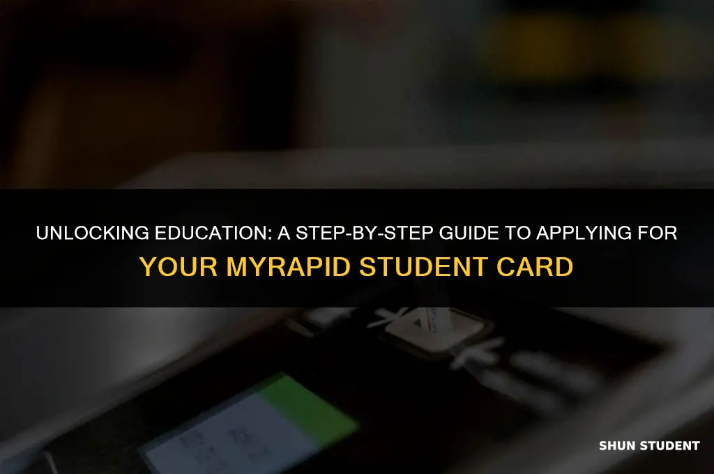 how to apply myrapid student card