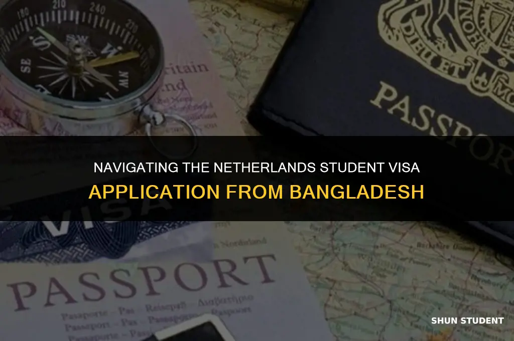 how to apply netherland student visa from bangladesh