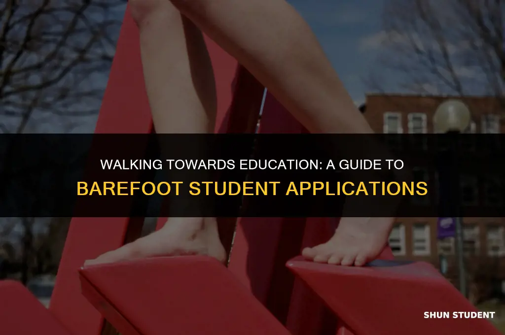 how to apply on barefoot student