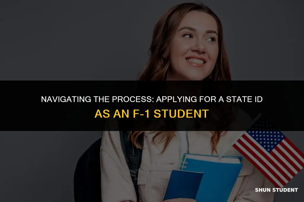 how to apply state id for f1 student