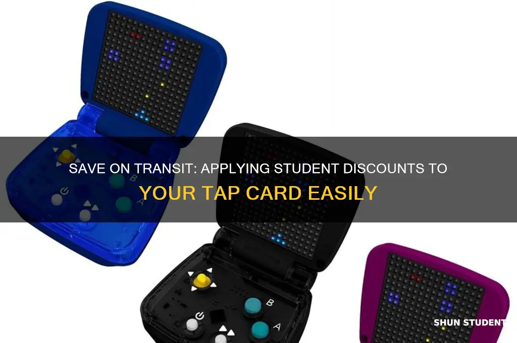 how to apply student discount to tap card