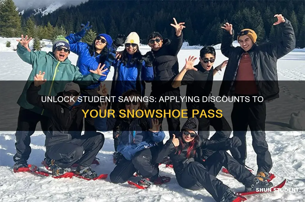 how to appply student discount on snowshoe pass