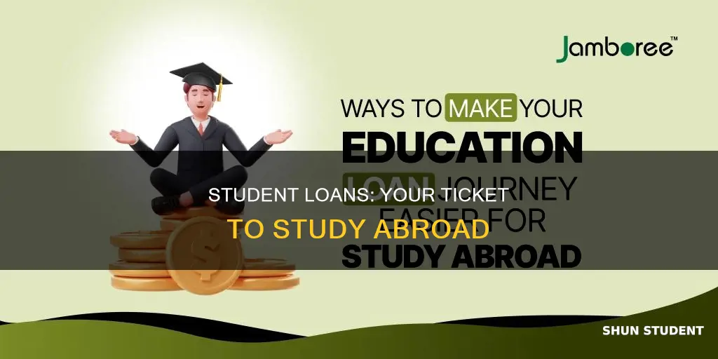 how to attend university abroad on student loans