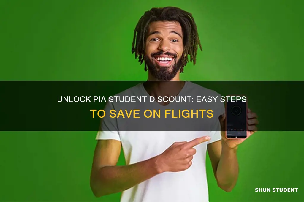 how to avail pia student discount