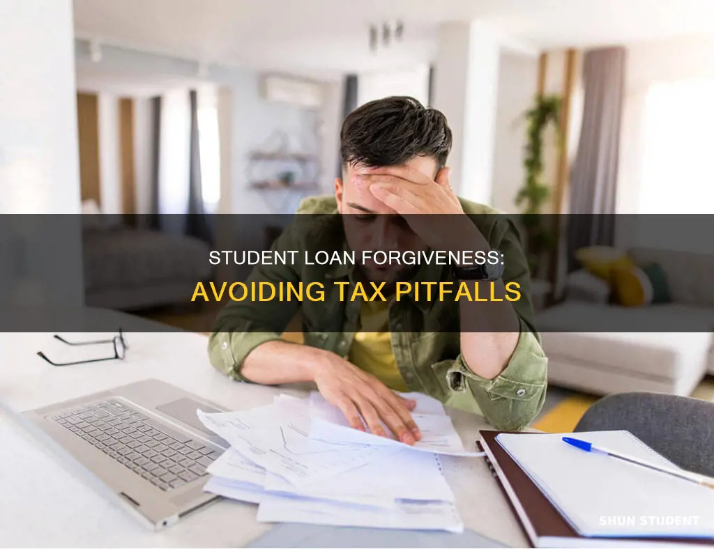 how to avoid paying taxes on student loan forgiveness