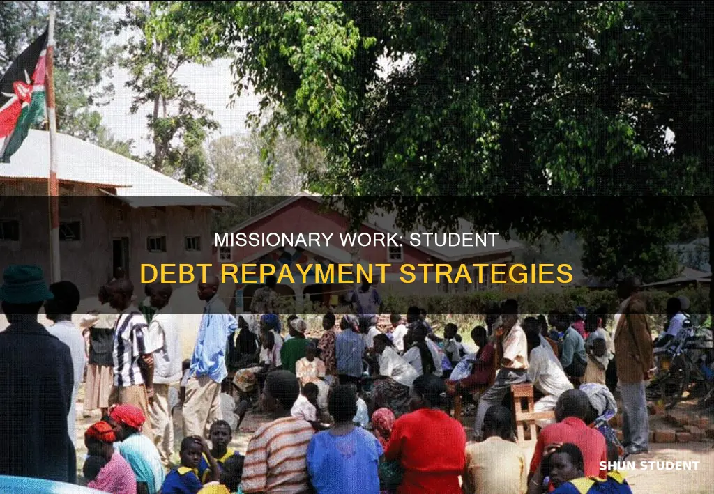 how to be a missionary and pay off student loans